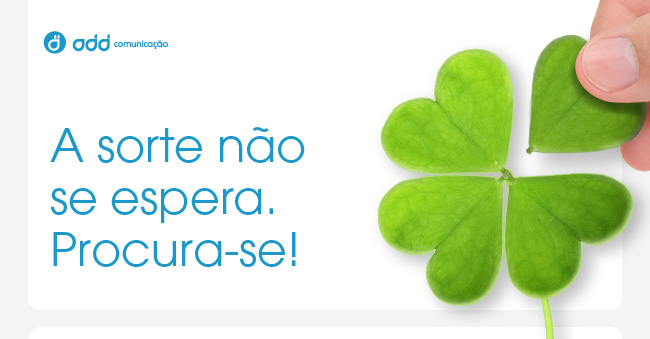 Empresas: A sorte n�o se espera. Procura-se!